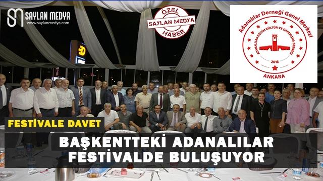 Başkentteki Adanalılar Festivalde Buluşuyor