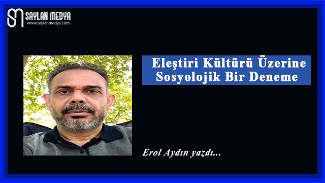 Eleştiri Kültürü Üzerine Sosyolojik Bir Deneme