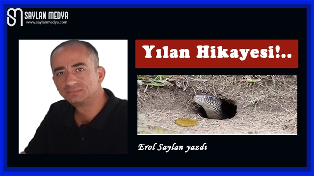 Yılan Hikayesi!..