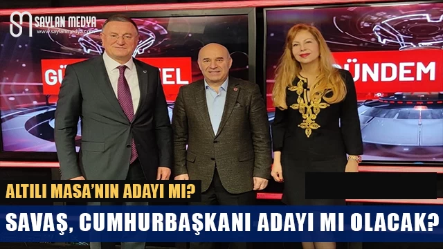 Savaş, Cumhurbaşkanı Adayı Mı Olacak?