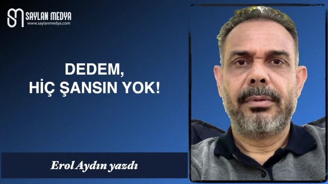 Dedem, hiç şansın yok!