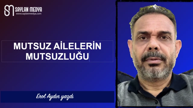 Mutsuz ailelerin mutsuzluğu