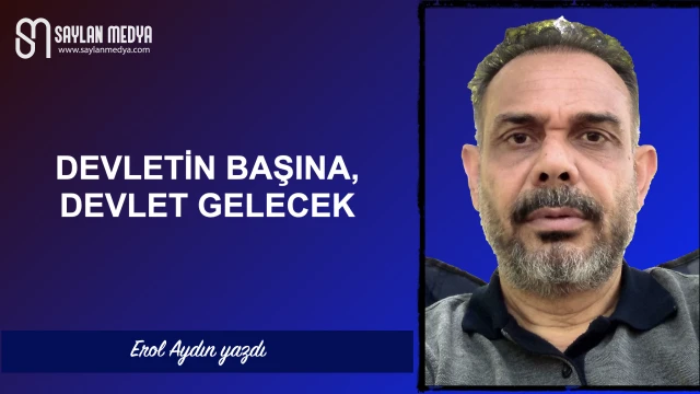 Devletin başına, Devlet gelecek