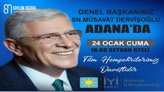 İYİ Parti Genel Başkanı Dervişoğlu Adana'da...